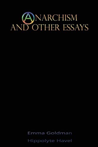 Delete this entry, Hippolyte Havel: Anarchism and Other Essays (Paperback, 2018, IAP)