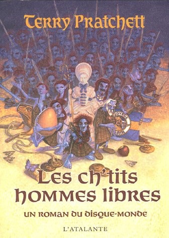 Terry Pratchett: Les ch'tits hommes libres (French Edition) (2006, Librairie L'Atalante)