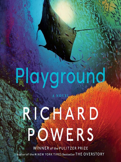 Richard Powers, Krys Janae (Narrator), Edoardo Ballerini (Narrator), Robin Siegerman (Narrator), Robin Siegerman (Narrator), Eunice Wong (Narrator), Pun Bandhu (Narrator), Kevin R Free (Narrator): Playground (AudiobookFormat, 2024, Spotify Audiobooks)