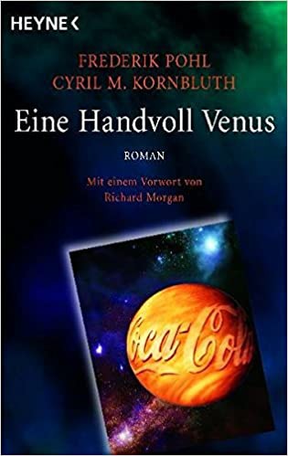Frederik Pohl, Cyril M. Kornbluth: Eine Handvoll Venus (EBook, German language, 2009, Heyne)