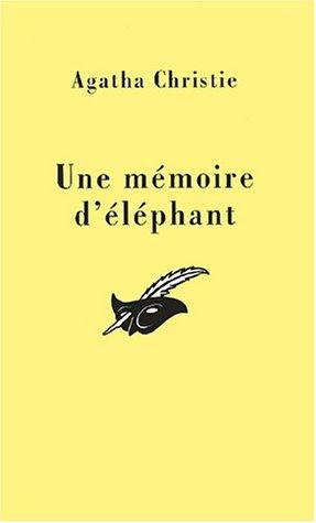 Agatha Christie: Une mémoire d'éléphant (Paperback, French language, 2001, Librairie des Champs-Elysées)