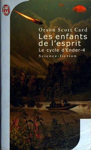 Orson Scott Card: Les Enfants de l'esprit (Paperback, French language, 2003, J'ai lu)