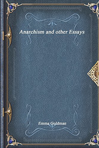 Delete this entry: Anarchism and other Essays (Paperback, 2017, Independently published, Independently Published)