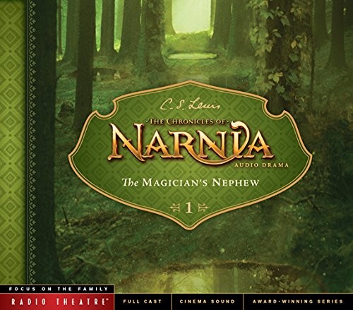 C.S. Lewis, Paul McCusker: The Magician's Nephew (2015, Tyndale Entertainment)