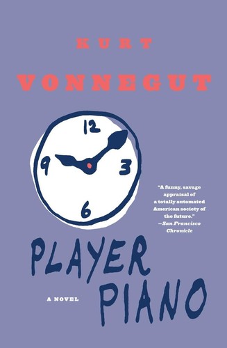 Kurt Vonnegut: Player piano (1952, Charles Scribner's sons)