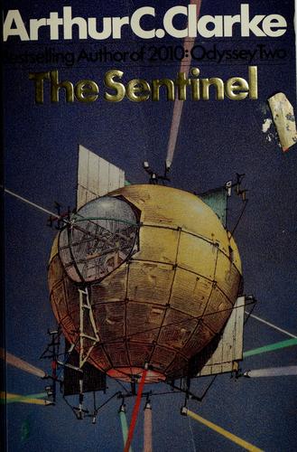 Arthur C. Clarke: The Sentinel (1983, Berkley Books)