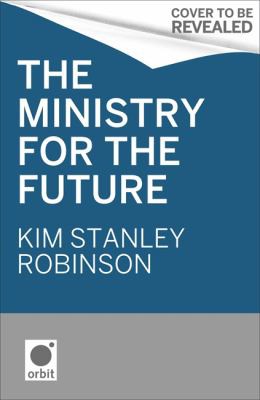 Simon Saito, Kim Stanley Robinson: Ministry for the Future (Paperback, 2021, Little, Brown Book Group Limited, orbit)