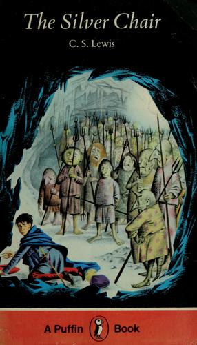C.S. Lewis: The silver chair (Paperback, 1974, Puffin Books, Collier)