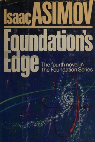 Isaac Asimov: Foundation's Edge (1982, Doubleday & Company, Inc.)