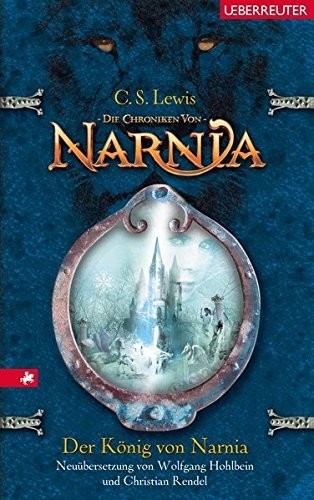 C.S. Lewis: Der König von Narnia (German language, Ueberreuter)