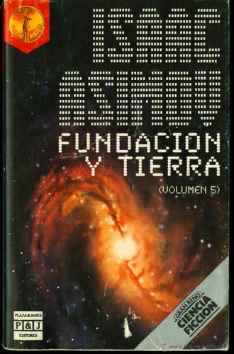 Isaac Asimov: Fundación y tierra (Paperback, Plaza & Janes)