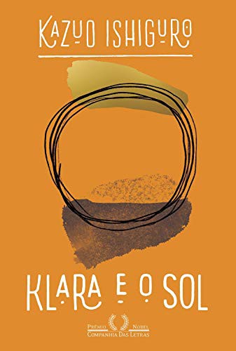 Kazuo Ishiguro (duplicate): Klara e o Sol (Paperback, Portuguese language, 2019, Companhia das Letras)