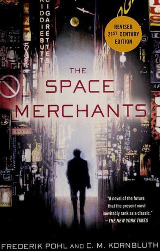 Frederik Pohl: The Space Merchants (Paperback, 2011, Thomas Dunne Books, St. Martin's Griffin)