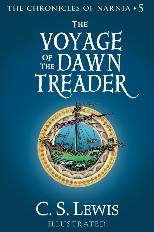 C.S. Lewis, Pauline Baynes: The Voyage of the Dawn Treader (2009, HarperCollins Publishers Limited)