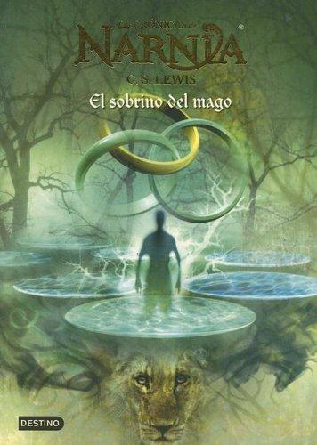 C.S. Lewis: El Sobrino Del Mago (Spanish language, 2005, Destino Ediciones)