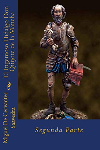 Miguel de Cervantes Saavedra, JM Tues: El Ingenioso Hidalgo Don Quijote de la Mancha (Paperback, CreateSpace Independent Publishing Platform, Createspace Independent Publishing Platform)