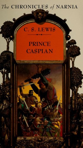 C.S. Lewis: Prince Caspian (1994, HarperCollins)