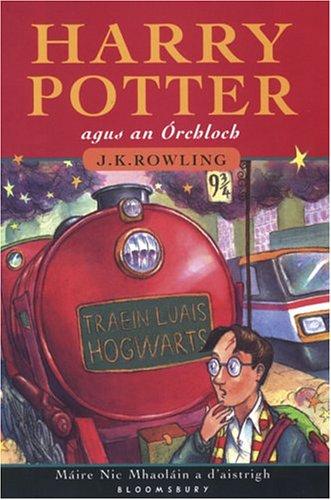 J.K. Rowling: Harry Potter agus an Órchloch (Hardcover, Irish language, 2004, Bloomsbury Children's Books)