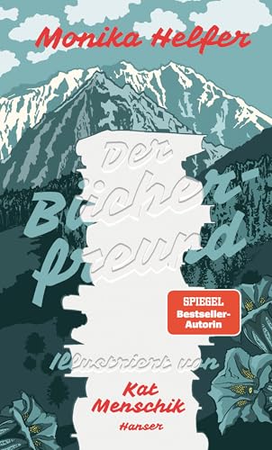 Monika Helfer: Der Bücherfreund (Hardcover, Deutsch language, Carl Hanser Verlag GmbH & Co. KG., München)