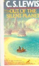C.S. Lewis: Out of the Silent Planet (Hardcover, Tandem Library)