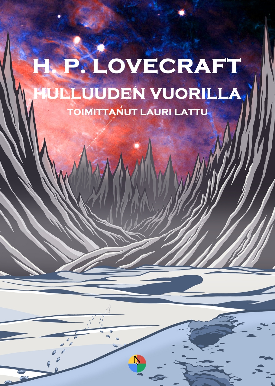 H.P. Lovecraft, Lauri Lattu: Hulluuden vuorilla (Hardcover, suomi language, Nysalor-kustannus)