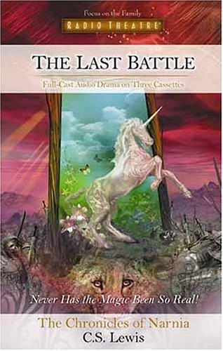 C.S. Lewis: The Last Battle (AudiobookFormat, Tyndale House Publishers)
