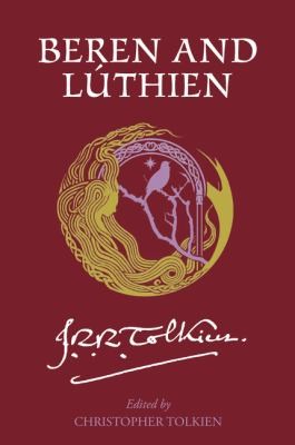 J.R.R. Tolkien: Beren and Lúthien (2024, HarperCollins Publishers)