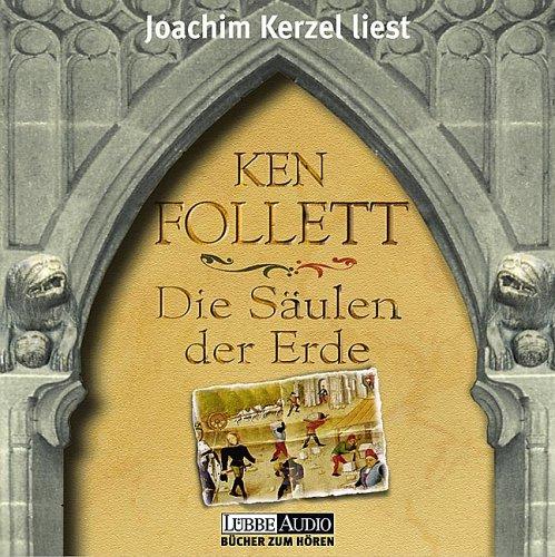 Ken Follett: Die Säulen der Erde (AudiobookFormat, German language, Lübbe)