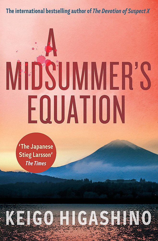 Keigo Higashino: A Midsummer's Equation (Paperback, 2016, Little, Brown Book Group Limited)