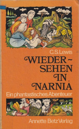 C.S. Lewis: Wiedersehen in Narnia (Hardcover, German language, 1977, Annette Betz Verlag)