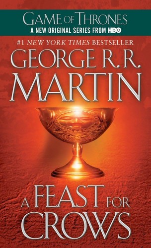 George R. R. Martin: A Feast for Crows (A Song of Ice and Fire, Book 4) (Bantam)