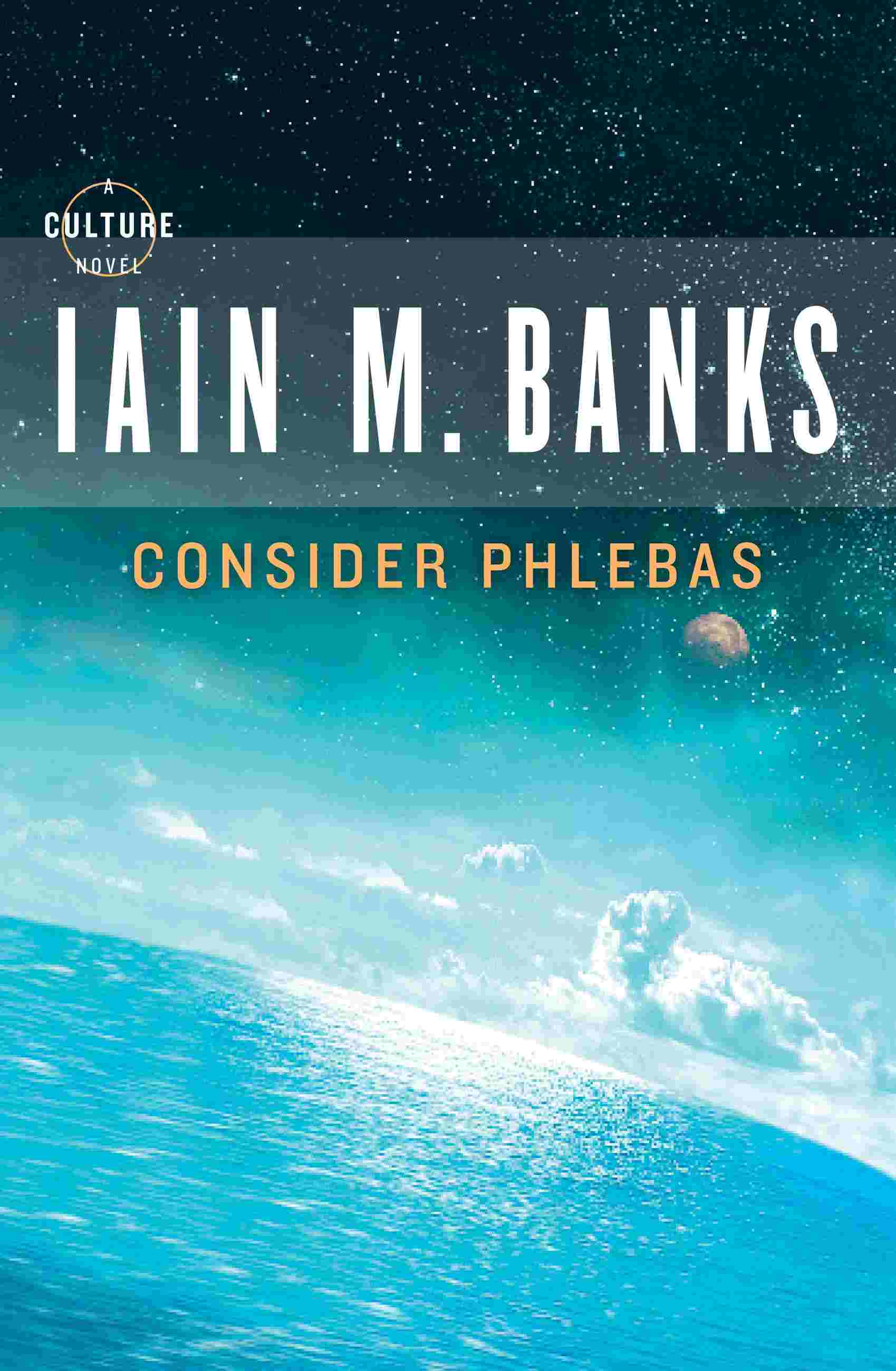 Iain M. Banks: Consider Phlebas (Culture, #1) (2005)