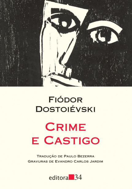 Fyodor Dostoevsky: Crime e Castigo (Paperback, Portuguese language, 2016, Editora 34)