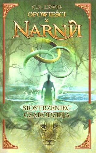 C.S. Lewis: Siostrzeniec czarodzieja (Polish language, 2005, Media Rodzina)