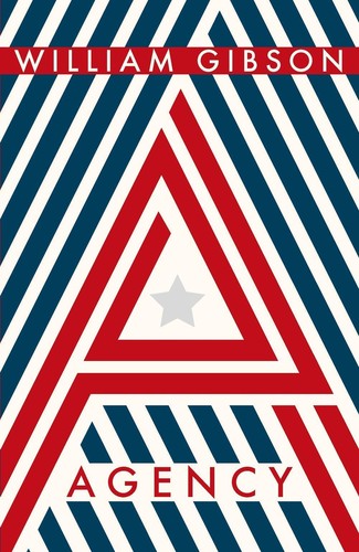 William F. Gibson (duplicate), William Gibson, BA: Agency (2020, Penguin Books, Limited)