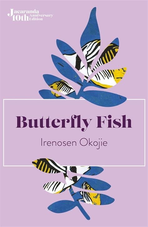 Irenosen Okojie: Butterfly Fish (2016, Jacaranda Books Art Music Ltd)