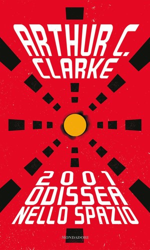 Arthur C. Clarke: 2001 (Italian language, 2022, Mondadori)