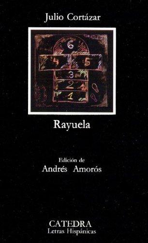 Julio Cortázar: Rayuela (Paperback, Spanish language, 1984, Cátedra)