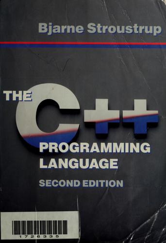 Bjarne Stroustrup: The C++ programming language (1991, Addison-Wesley)