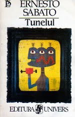 Ernesto Sabato: Tunelul (Paperback, Romanian language, 1998, Univers)