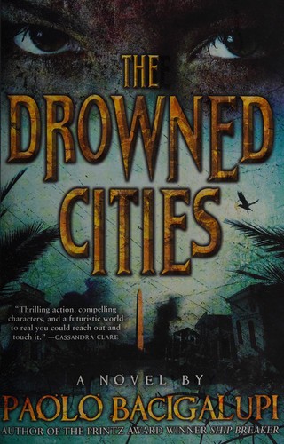 Paolo Bacigalupi: Drowned Cities (2013, Little, Brown Books for Young Readers)