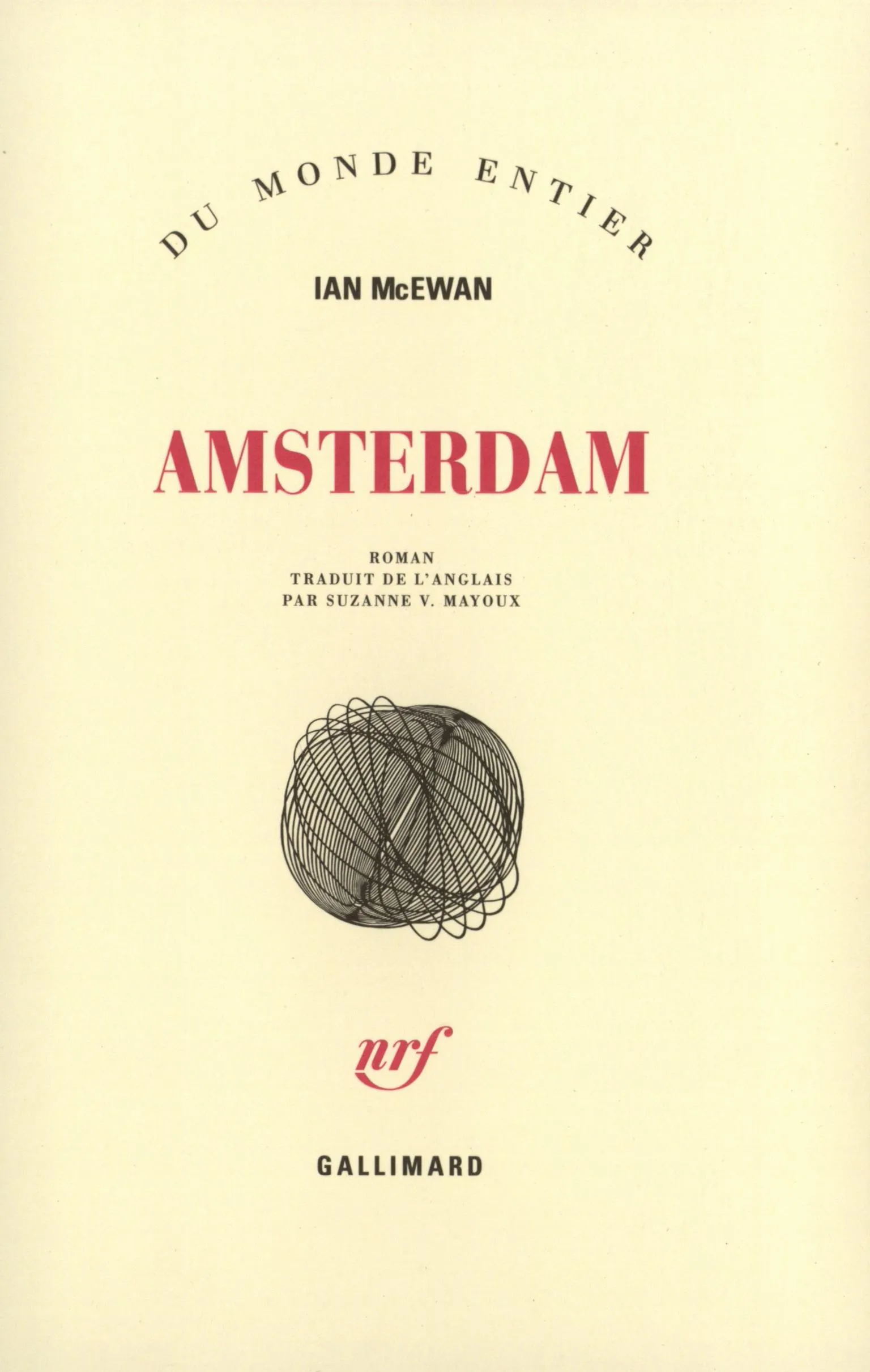 Ian McEwan: Amsterdam (French language, 2001, Éditions Gallimard)