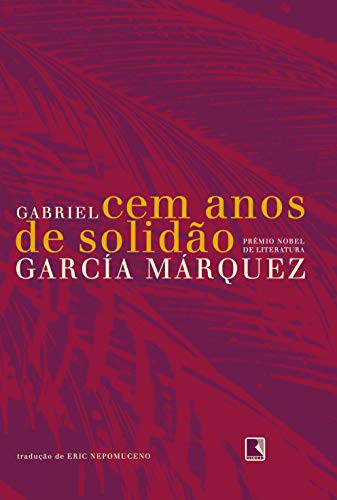 Gabriel García Márquez: Cem Anos de Solidao - Cien Anos de Soledad (Paperback, Record)