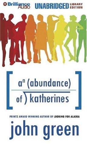 John Green, John Green ( -1757): Abundance of Katherines, An (AudiobookFormat, 2006, Brilliance Audio on MP3-CD Lib Ed)