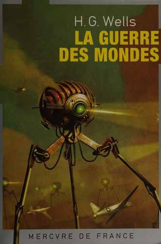 H. G. Wells OG: La guerre des mondes (French language, 2005, Mercure de France)
