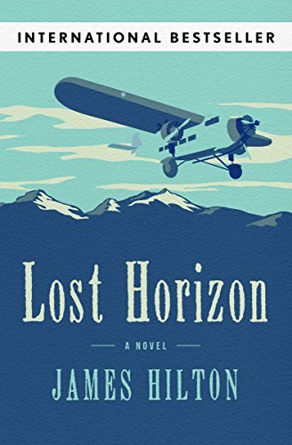 James Hilton: Lost Horizon (2012, Open Road Integrated Media, Inc.)