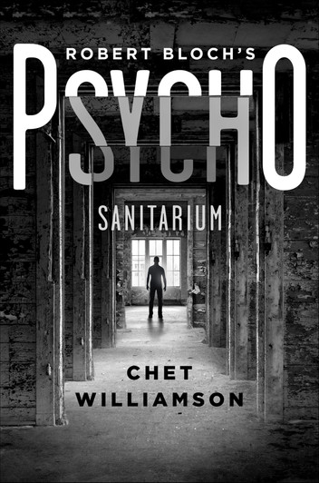 Chet Williamson: Psycho : Sanitarium (2016)