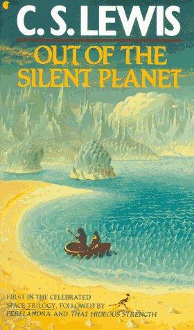 C.S. Lewis: OUT OF THE SILENT PLANET (Space Trilogy (Paperback)) (Scribner)