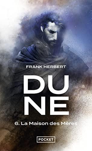 Scott Brick, Frank Herbert(duplicate), Katherine Kellgren, Euan Morton, Jane Carr: Le cycle de Dune. VI, La maison des mères (French language, 2022, Presses Pocket)