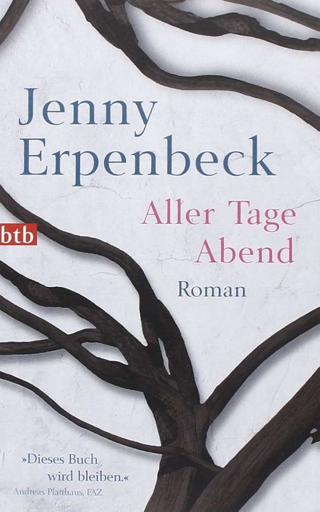 Jenny Erpenbeck: Aller Tage Abend (German language, 2012, Knaus)